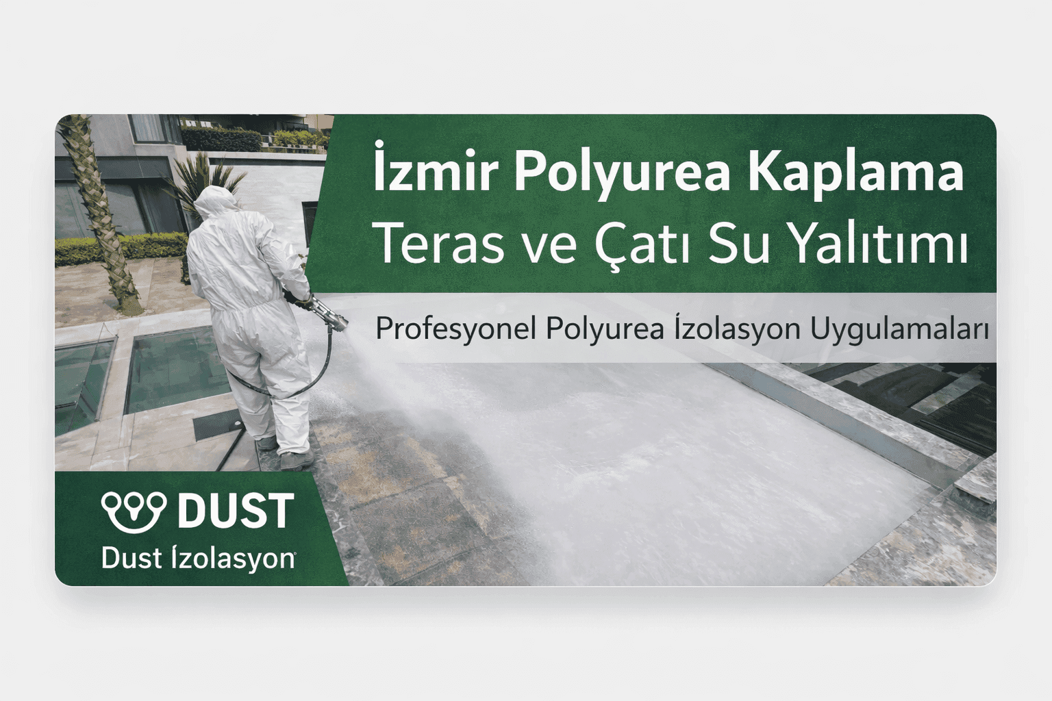 İzmir polyurea kaplama uygulaması teras ve çatı su yalıtımı çalışması