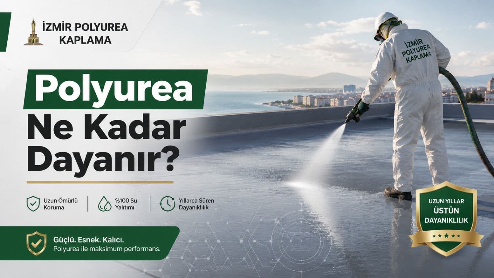 Polyurea ne kadar dayanır sorusunu anlatan, çatı ve teras su yalıtımı uygulamasını gösteren blog kapak görseli