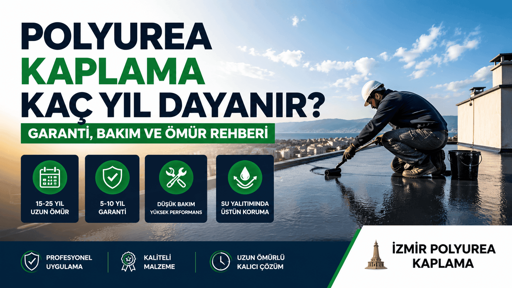 Polyurea Kaplama Kaç Yıl Dayanır? Detaylı Rehber